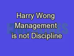 Harry Wong Management is not Discipline