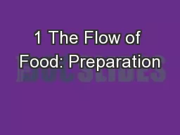 1 The Flow of Food: Preparation