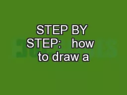 STEP BY STEP:   how  to draw a