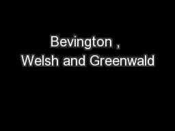 Bevington , Welsh and Greenwald