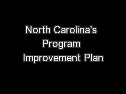 North Carolina’s Program Improvement Plan