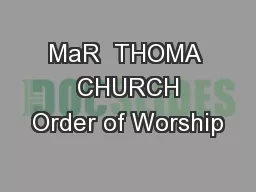 MaR  THOMA  CHURCH Order of Worship