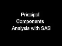 Principal Components Analysis with SAS