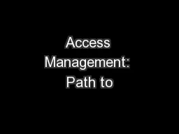 Access Management: Path to