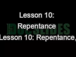 Lesson 10: Repentance “Lesson 10: Repentance,”