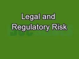 Legal and Regulatory Risk