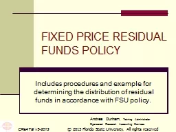 FIXED PRICE RESIDUAL      FUNDS POLICY