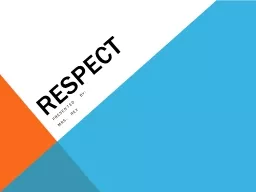 Respect Presented by: Mrs. Rex