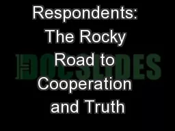 Courting Respondents: The Rocky Road to Cooperation and Truth