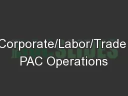 Corporate/Labor/Trade PAC Operations