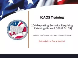 ICAOS Training 104-Reporting Behavior Requiring Retaking (Rules 4.109 & 5.103)