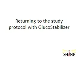 Returning to the study protocol with GlucoStabilizer