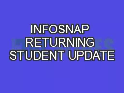 INFOSNAP RETURNING STUDENT UPDATE