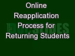 Online Reapplication Process for Returning Students