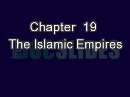 Chapter  19 The Islamic Empires