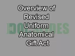 Overview of Revised Uniform Anatomical Gift Act