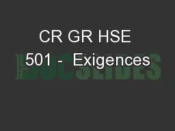 CR GR HSE 501 -  Exigences
