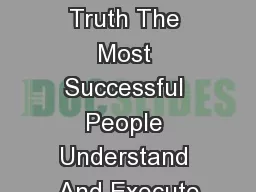 The Hard Truth The Most Successful People Understand And Execute