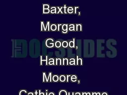 Mary Francis Baxter, Morgan Good, Hannah Moore, Cathie Quamme