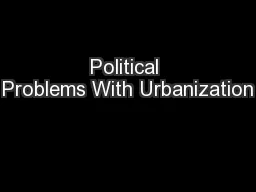 Political Problems With Urbanization