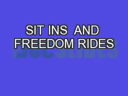 SIT INS  AND FREEDOM RIDES