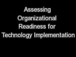Assessing Organizational Readiness for Technology Implementation