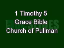 1 Timothy 5 Grace Bible Church of Pullman