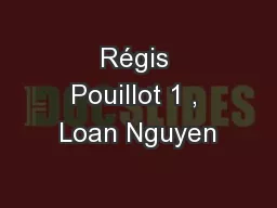 Régis Pouillot 1 , Loan Nguyen