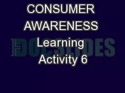 CONSUMER AWARENESS Learning Activity 6
