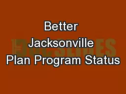 Better Jacksonville Plan Program Status