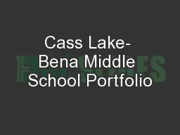 Cass Lake- Bena Middle School Portfolio