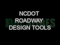 NCDOT ROADWAY DESIGN TOOLS