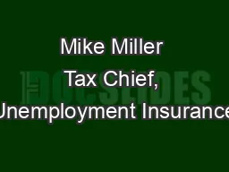 Mike Miller Tax Chief, Unemployment Insurance