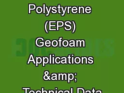 Expanded Polystyrene (EPS) Geofoam Applications & Technical Data