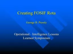 Creating FOSIF Rota George B. Pressly