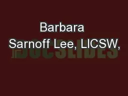 Barbara Sarnoff Lee, LICSW,