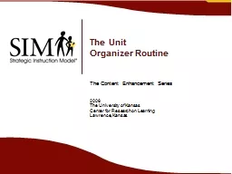 The Unit  Organizer Routine