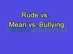 Rude vs. Mean vs. Bullying