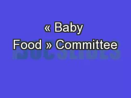 « Baby Food » Committee