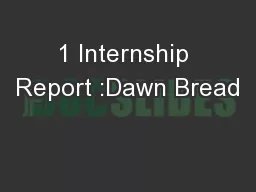 1 Internship Report :Dawn Bread
