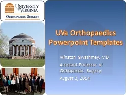 Winston Gwathmey, MD Assistant Professor of Orthopaedic Surgery