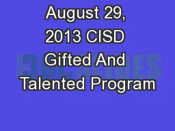 August 29, 2013 CISD Gifted And Talented Program