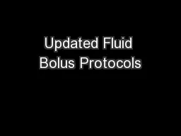 Updated Fluid Bolus Protocols