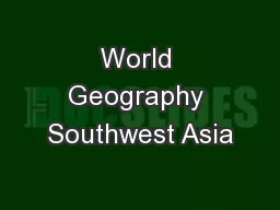 World Geography Southwest Asia