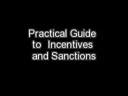 Practical Guide to  Incentives and Sanctions