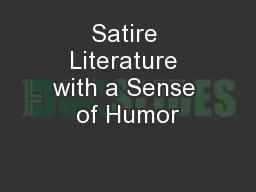 Satire Literature with a Sense of Humor