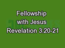 Fellowship with Jesus Revelation 3:20-21