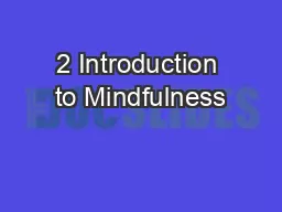 2 Introduction to Mindfulness