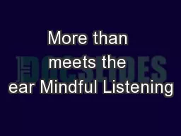 More than meets the ear Mindful Listening