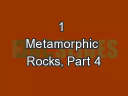 1 Metamorphic Rocks, Part 4